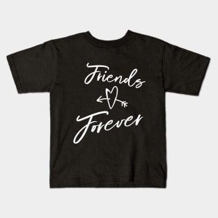 Friends Forever! Kids T-Shirt